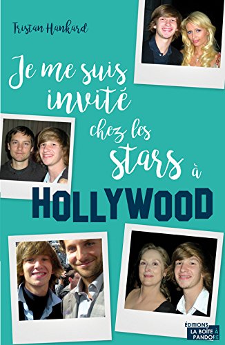 Couverture du livre: Je me suis invité chez les stars à Hollywood