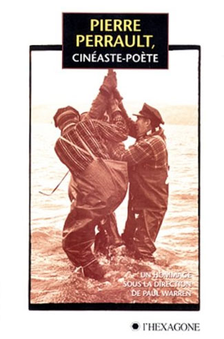 Couverture du livre: Pierre Perrault, cinéaste-poète - un hommage