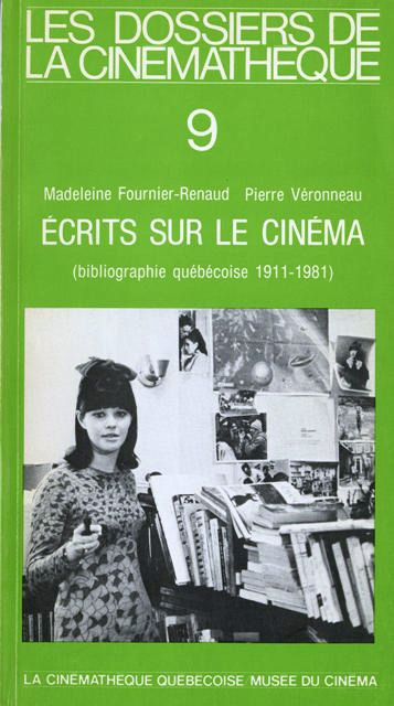 Couverture du livre: Écrits sur le cinéma - bibliographie québécoise, 1911-1981