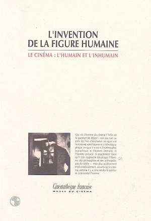 Couverture du livre: L'invention de la figure humaine - Le cinéma, l'humain et l'inhumain