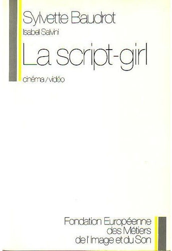 Couverture du livre: La Script-girl - cinéma/vidéo