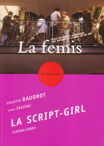 Couverture du livre: La Script-girl - Cinéma et vidéo
