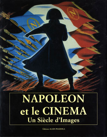 Couverture du livre: Napoléon et le cinéma - Un siècle d'images