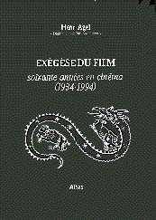 Couverture du livre: Exégèse du film - Soixante années en cinéma, 1934-1994