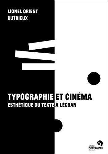 Couverture du livre: Typographie et cinéma - Esthétique du texte à l'écran