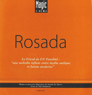 Couverture du livre: Rosada - le Frioul de P. P. Pasolini, une mélodie infinie entre mythe antique et fatum moderne