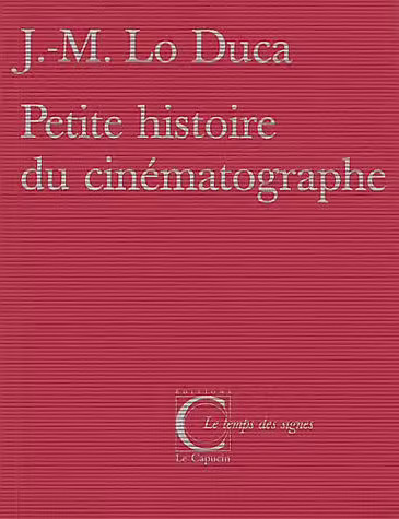 Couverture du livre: Petite histoire du cinématographe
