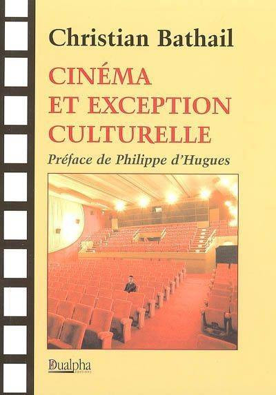 Couverture du livre: Cinéma et exception culturelle