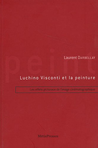 Couverture du livre: Luchino Visconti et la peinture