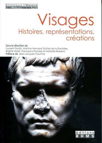 Couverture du livre: Visages - histoires, représentations, créations