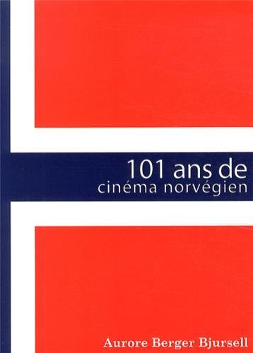 Couverture du livre: 101 ans de cinéma norvégien