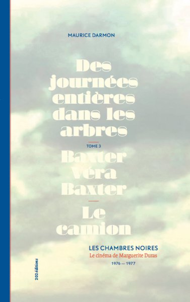 Couverture du livre: Les Chambres noires - Le cinéma de Marguerite Duras tome 3 : 1976-1977