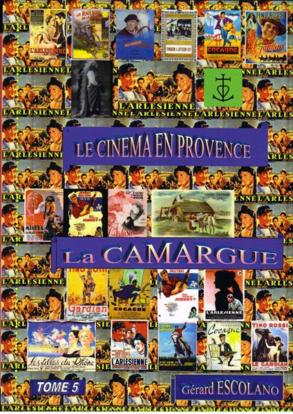 Couverture du livre: Le Cinéma en Provence - Tome 5 : La Camargue