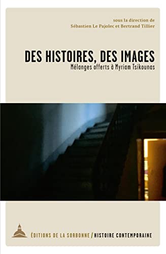 Couverture du livre: Des histoires, des images - Mélanges offerts à Myriam Tsikounas