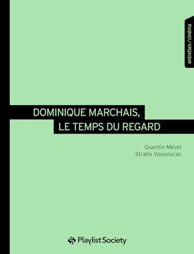 Couverture du livre: Dominique Marchais, le temps du regard