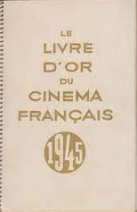 Couverture du livre: Le Livre d'or du cinéma français 1945