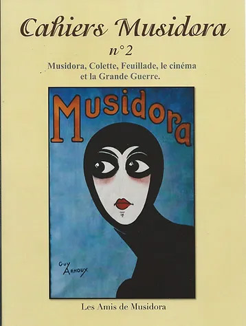 Couverture du livre: Musidora, Colette, Feuillade, le cinéma et la Grande Guerre