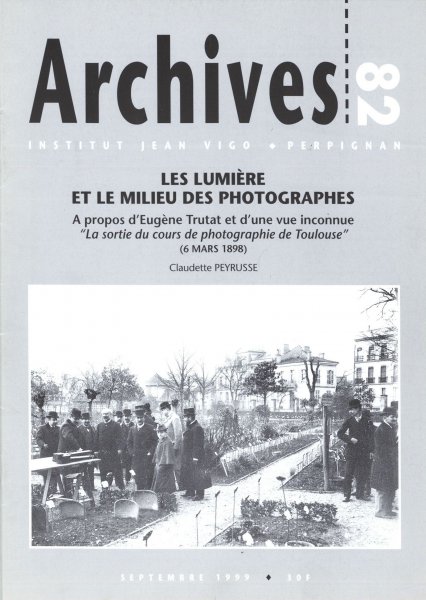 Couverture du livre: Les Lumière et le milieu des photographes - A propos d'Eugène Trutat... (6 mars 1898)