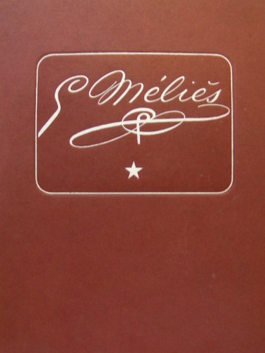 Couverture du livre: Georges Méliès - Mage et 'Mes mémoires'