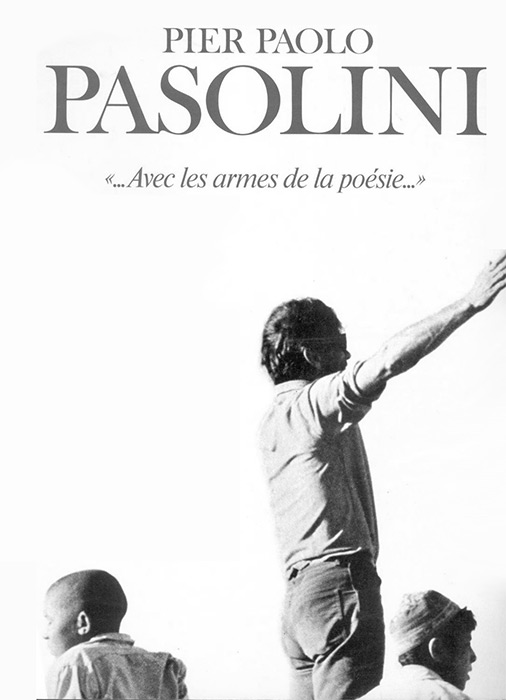Couverture du livre: Pier Paolo Pasolini - Avec les armes de la poésie