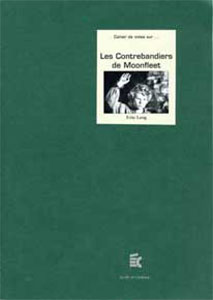 Couverture du livre: Les contrebandiers de Moonfleet, Fritz Lang - Cahier de notes sur...