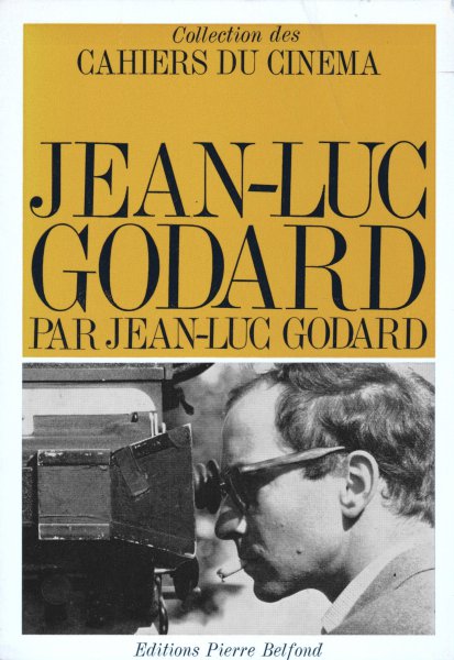 Couverture du livre: Jean-Luc Godard par Jean-Luc Godard