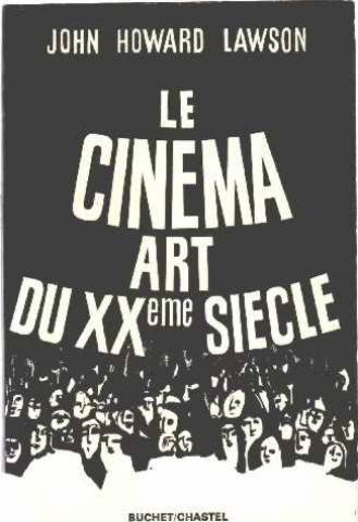 Couverture du livre: Le Cinéma, art du XXeme siècle
