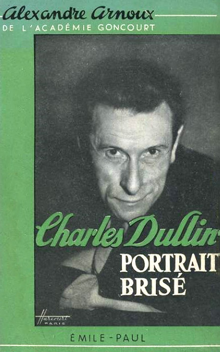 Couverture du livre: Charles Dullin, portrait brisé