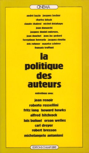 Couverture du livre: La Politique des auteurs - Entretiens
