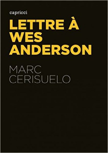 Couverture du livre: Lettre à Wes Anderson