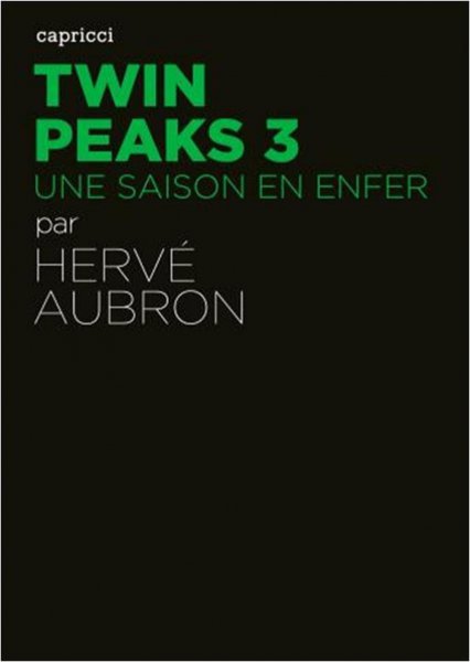 Couverture du livre: Twin Peaks 3 - une Saison en Enfer