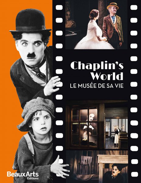 Couverture du livre: Chaplin's World - Le musée de sa vie