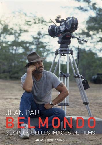 Couverture du livre: Jean-Paul Belmondo - ses plus belles images de films