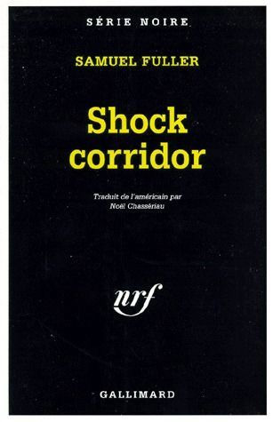Couverture du livre: Shock Corridor - version romancée