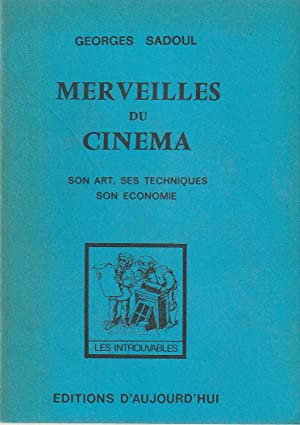 Couverture du livre: Merveilles du cinéma - son art, ses techniques, son économie