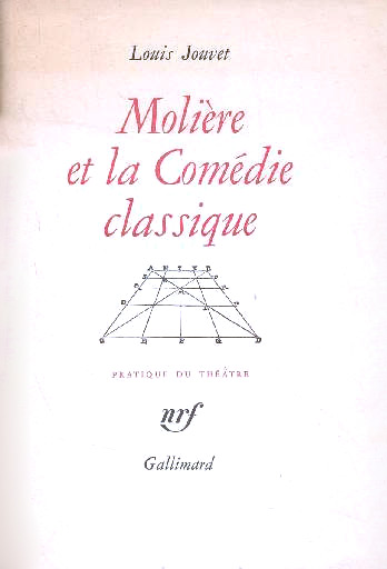 Couverture du livre: Molière et la comédie classique - extraits des cours de Louis Jouvet au Conservatoire (1939 -1940)