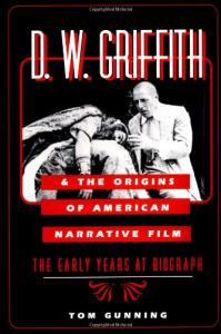 Couverture du livre D.W. Griffith and the Origins of American Narrative Film par Tom Gunning