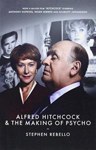 Couverture du livre Alfred Hitchcock & the Making of Psycho par Stephen Rebello