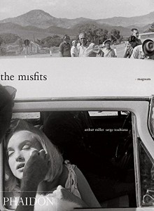 Couverture du livre The Misfits par Collectif dir. Arthur Miller et Serge Toubiana