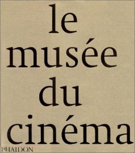 Couverture du livre Le Musée du cinéma par Collectif
