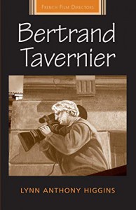Couverture du livre Bertrand Tavernier par Lynn Anthony Higgins