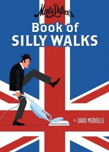 Couverture du livre Monty Python's Book of Silly Walks par David Merveille