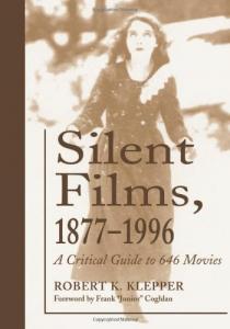 Couverture du livre Silent Films 1877-1996 par Robert K. Klepper