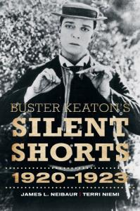 Couverture du livre Buster Keaton's Silent Shorts par James L. Neibaur et Terri Niemi