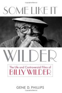 Couverture du livre Some Like It Wilder par Gene D. Phillips