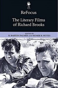 Couverture du livre The Literary Films of Richard Brooks par Collectif dir. R. Barton Palmer et Homer B. Pettey