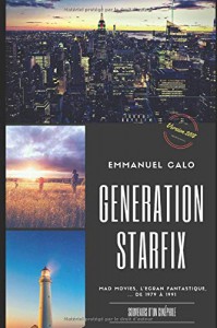 Couverture du livre Génération Starfix par Emmanuel Calo