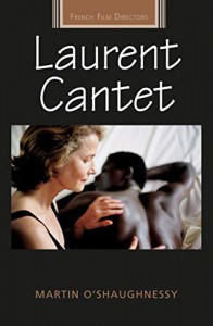 Couverture du livre Laurent Cantet par Martin O'Shaughnessy
