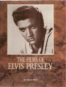 Couverture du livre The Films of Elvis Presley par Susan Doll