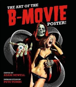Couverture du livre The art of the B-Movie poster! par Adam Newell